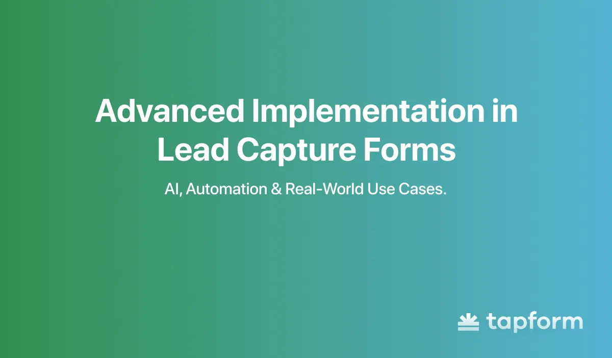 Learn 5 Advanced Lead Capture Form Implementations