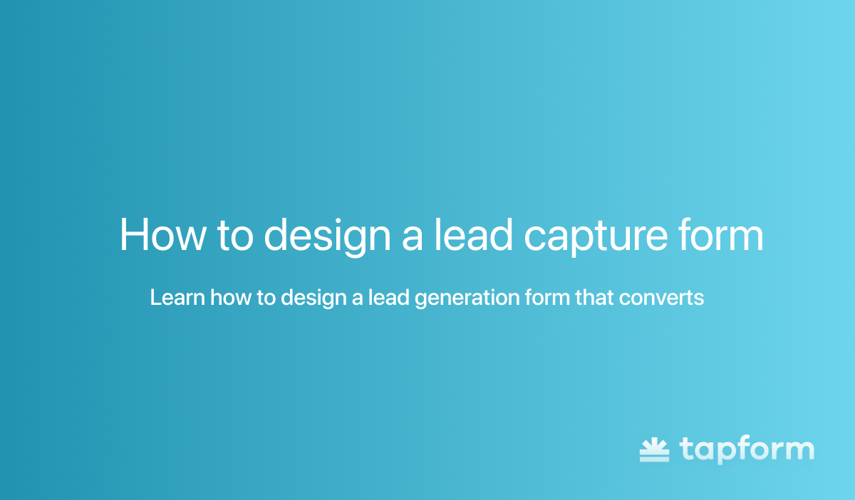 ow to design a lead capture form